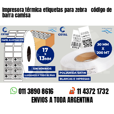 Impresora térmica etiquetas para zebra  código de barra camisa